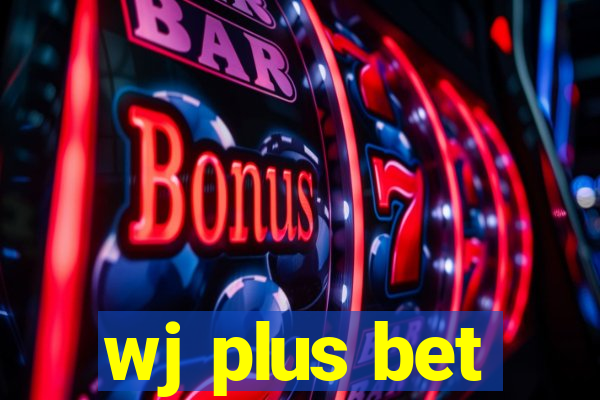 wj plus bet